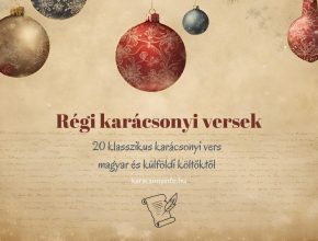 régi karácsonyi versek, 20 klasszikus karácsonyi vers magyar és külföldi költőktől